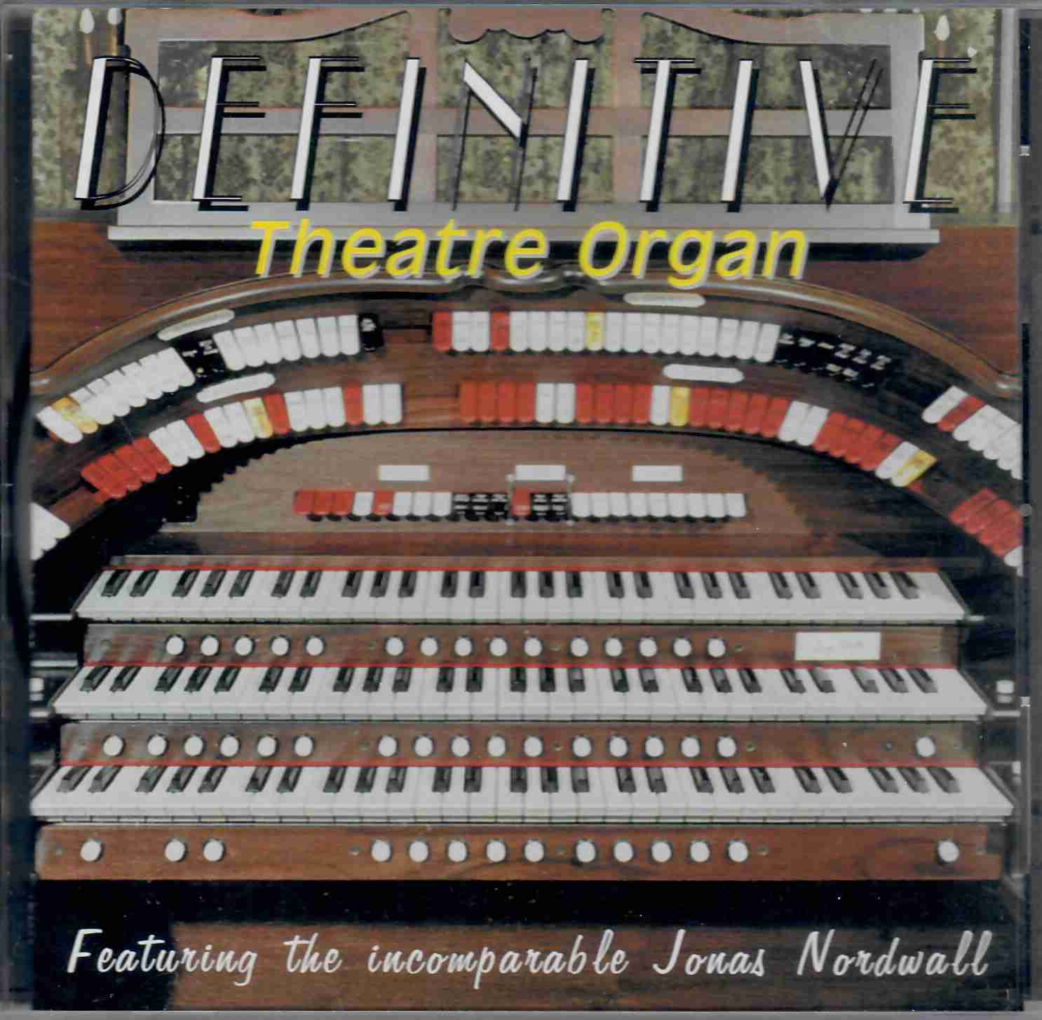 Jonas Nordwall: Definitive Theatre Organ.