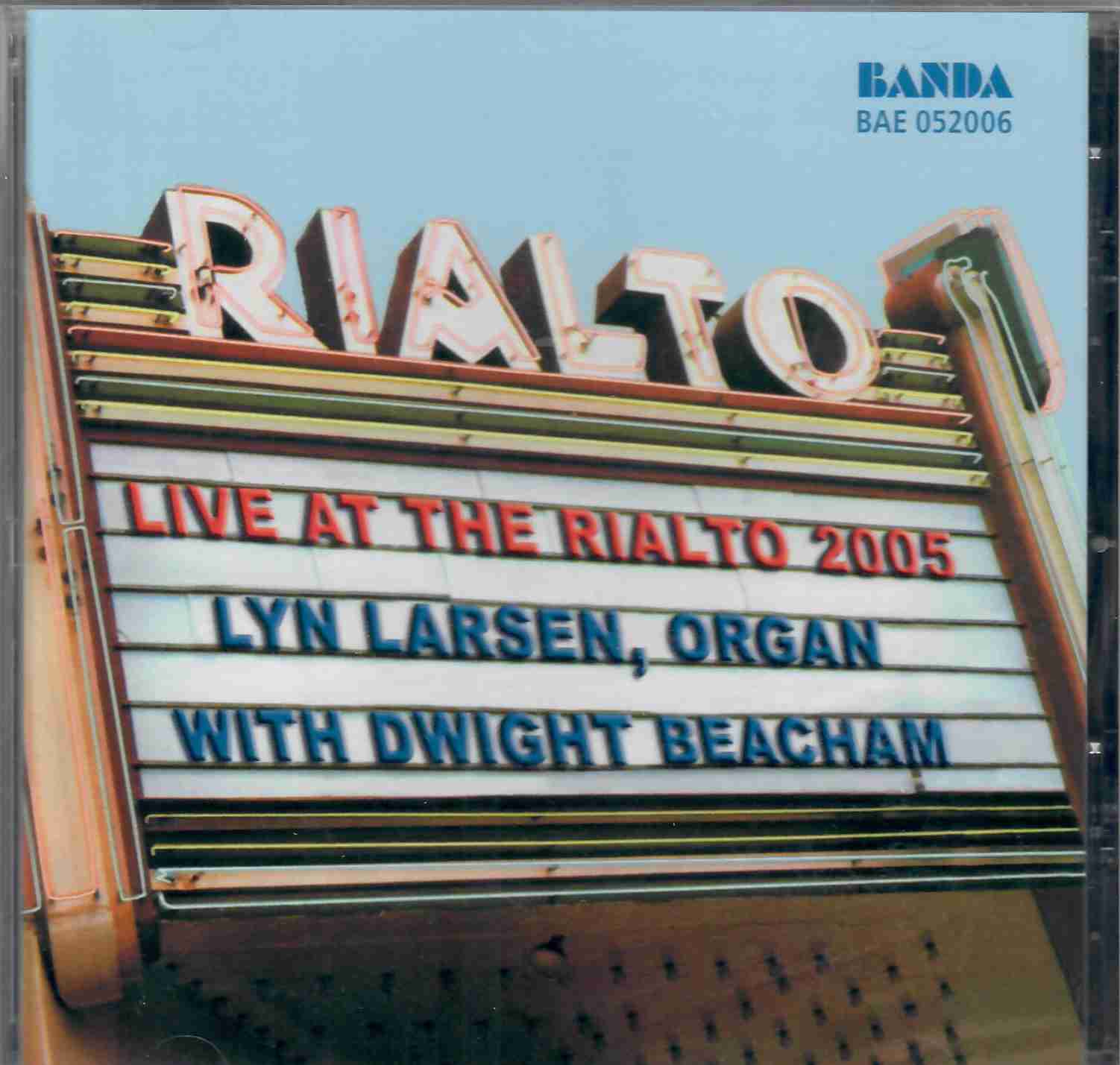 Lyn Larson and Dwight Beacham: Live at the Rialto.